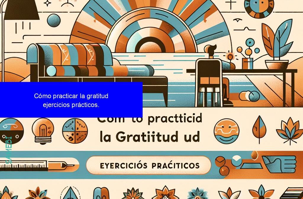 Gratitud: Clave para el Bienestar